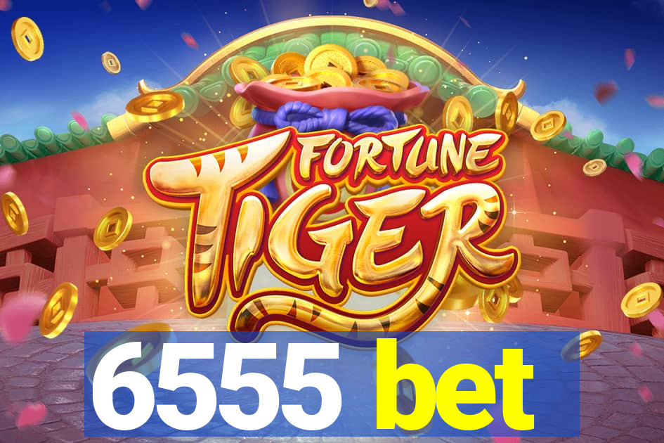 6555 bet